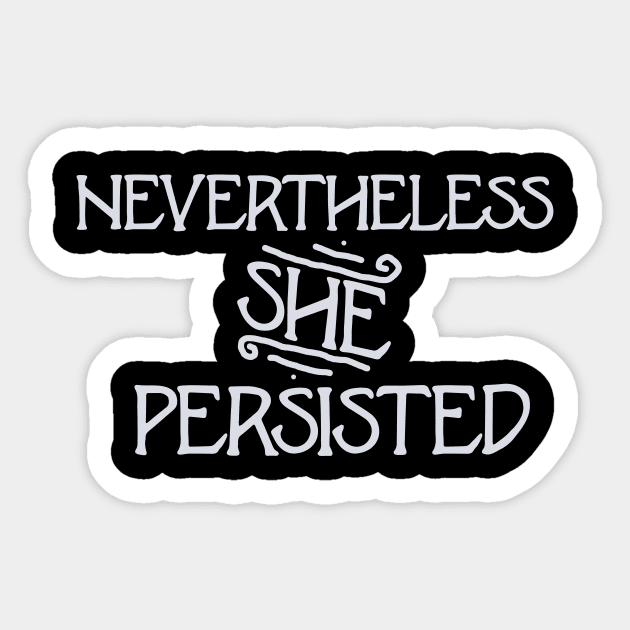 Vintage Nevertheless she persisted Sticker by bubbsnugg